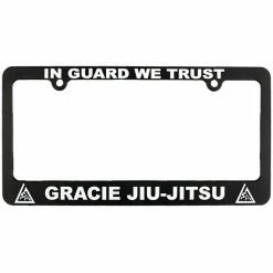Gracie Jiu-Jitsu Accessories In Guard We Trust License Plate Frame